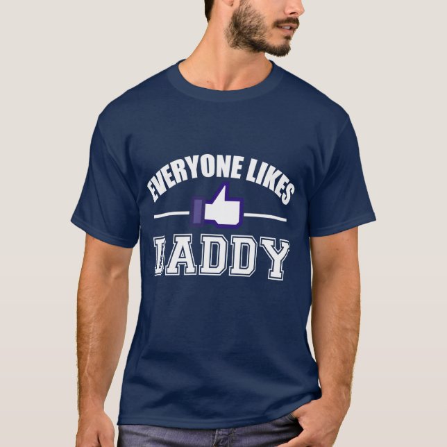 JEDER MAG DADDY T-Shirt (Vorderseite)