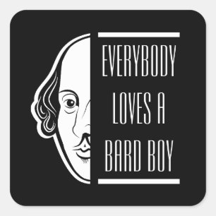 Jeder mag einen Bard-Jungen Shakespeare-Thespianer Quadratischer Aufkleber