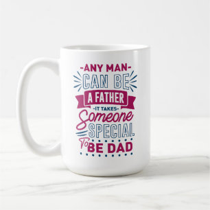 Jeder Mann kann Vater sein Kaffeetasse