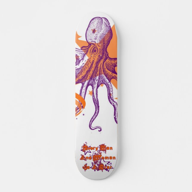 Jeder Mann und Frau und Krake ist ein Stern Skateboard (Vorne)