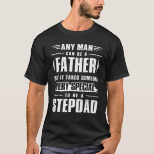 Jeder Mensch kann ein Vater sein, aber ein besonde T-Shirt