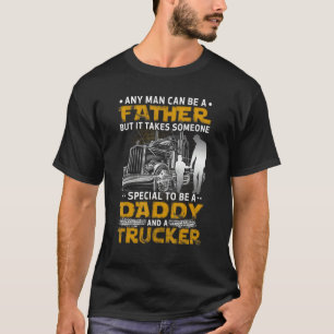 Jeder Mensch kann Vater und Lastwagen sein T-Shirt