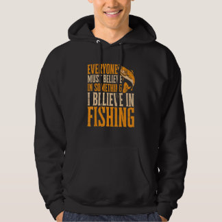 Jeder muss in etwas, das ich glauben werde, glaube hoodie