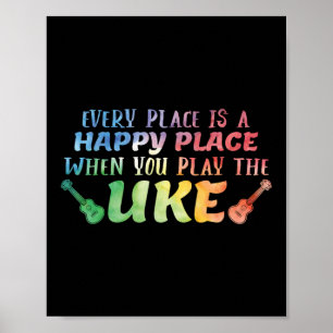 Jeder Ort ist ein glücklicher Ort Ukulele Player Poster