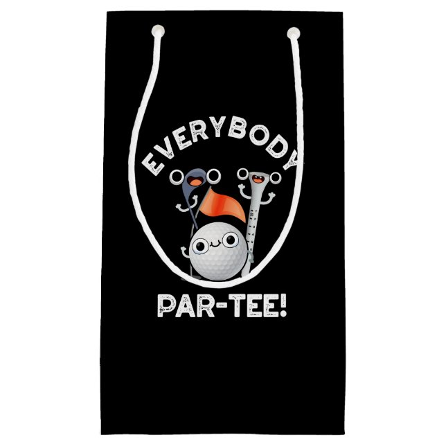 Jeder Par-T Funny Golf Pun Dark BG Kleine Geschenktüte (Vorderseite)