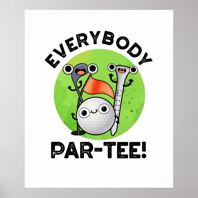 Jeder Par-T-Golf Pun Poster (Vorne)