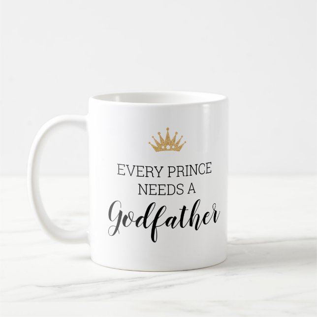 Jeder Prinz braucht einen Taufvorschlag von Pate Kaffeetasse (Links)