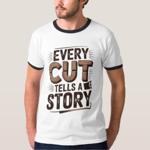 Jeder Schnitt erzählt eine Geschichte - rustikale T-Shirt