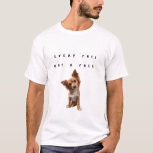 Jeder Schwanz hat eine Geschichte. T-Shirt