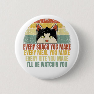 Jeder Snack, den Sie machen Chat Lover Funny Kitte Button