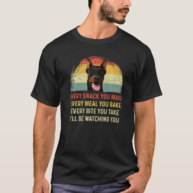 Jeder Snack, den Sie machen Doberman Hund Mama Hun T-Shirt (Vorderseite)