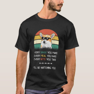 Jeder Snack, den Sie machen Hund Corgi T-Shirt
