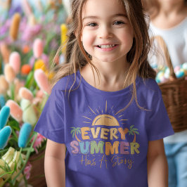 Jeder Sommer hat eine Geschichte T-Shirt