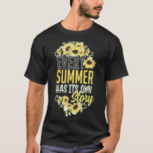 Jeder Sommer hat seine eigene Geschichte Sonnenblu T-Shirt