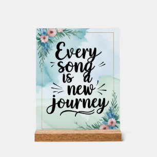 Jeder Song ist eine neue Reise Acrylschild