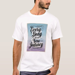 Jeder Song ist eine neue Reise T-Shirt