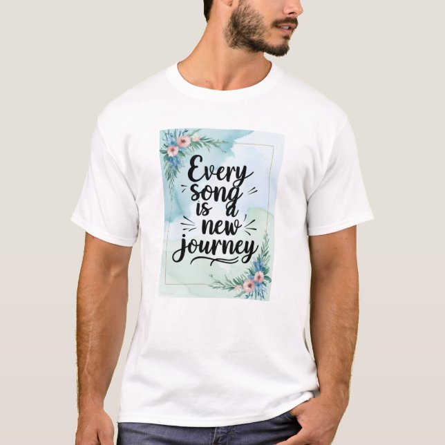 Jeder Song ist eine neue Reise T-Shirt (Vorderseite)