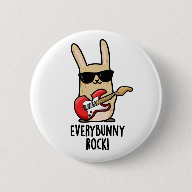 Jeder sonnige Rock Funny Animal Rabbit Pub Button (Vorderseite)