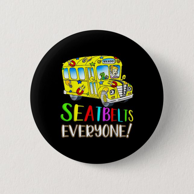 Jeder Spaß Magic School Bus Fahrer Job Prix Button (Vorderseite)