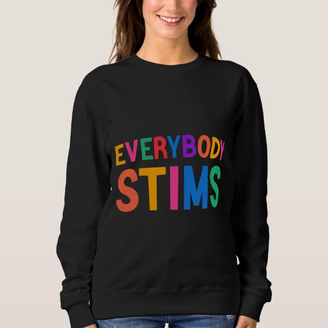 Jeder Stims Autism Special Ed Teacher Social m Sweatshirt (Vorderseite)