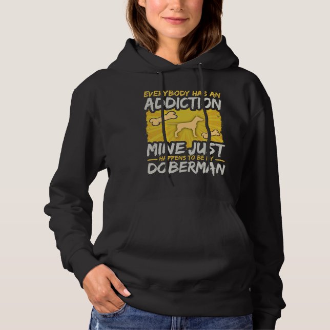 Jeder Sucht Doberman Hoodie (Vorderseite)