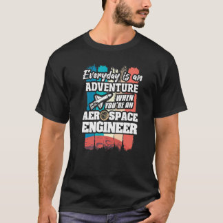 Jeder Tag ist ein Abenteuer, wenn du ein Luft- und T-Shirt