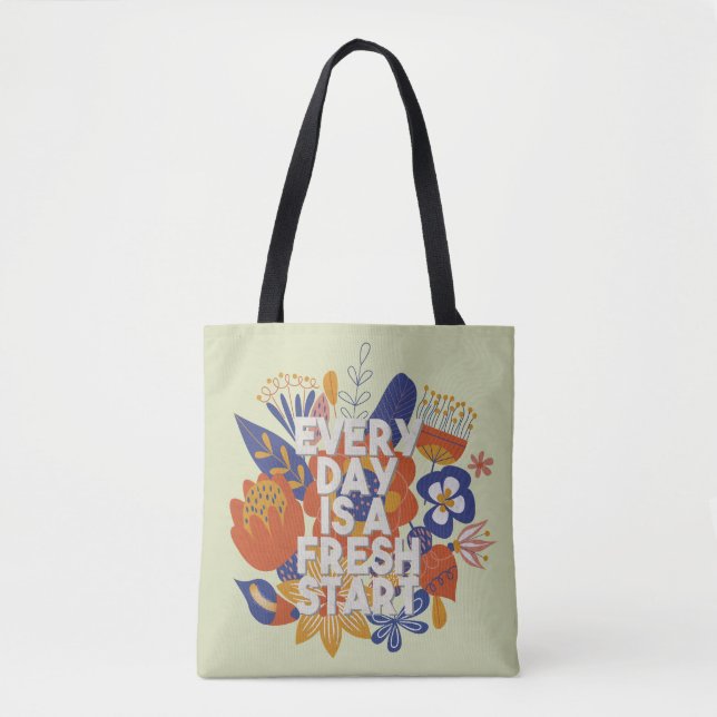Jeder Tag ist ein Neubeginn Tasche (Vorderseite)
