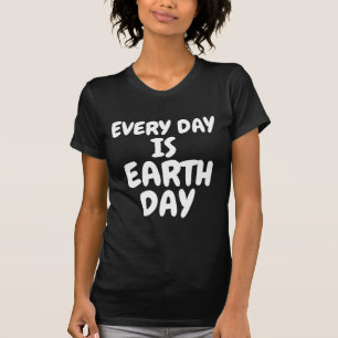 JEDER TAG IST ERDTAG T-Shirts