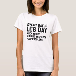 Jeder Tag ist Legetag T-Shirt