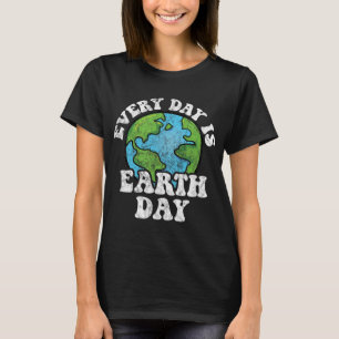 Jeder Tag ist Tag der Erde T-Shirt