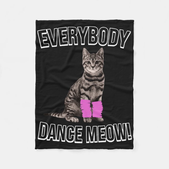Jeder Tanz Meow Kitten Cat Funny Dancing Cat Fleecedecke (Vorderseite)