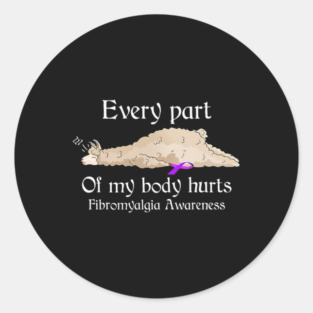 Jeder Teil meines Körpers schmerzt fibromyalgische Runder Aufkleber (Vorderseite)