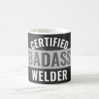 Jeder Text zertifiziert Badass Welder Black and Wh