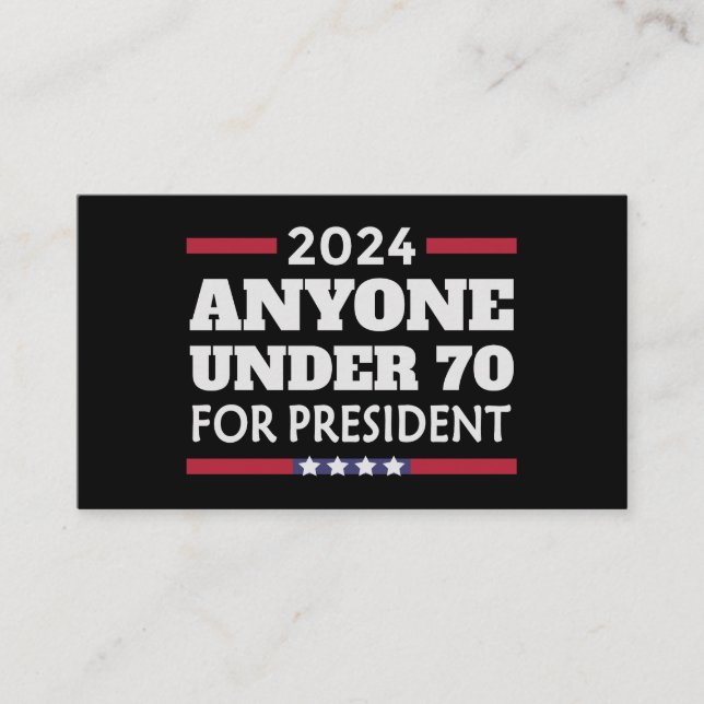 Jeder unter 70 für Präsident 2024 Visitenkarte (Vorderseite)