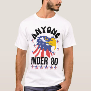 Jeder unter 80 Präsidentschaftswahlen 2024 T-Shirt
