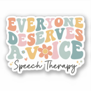 Jeder verdient eine Sprachtherapie Groovy Aufkleber