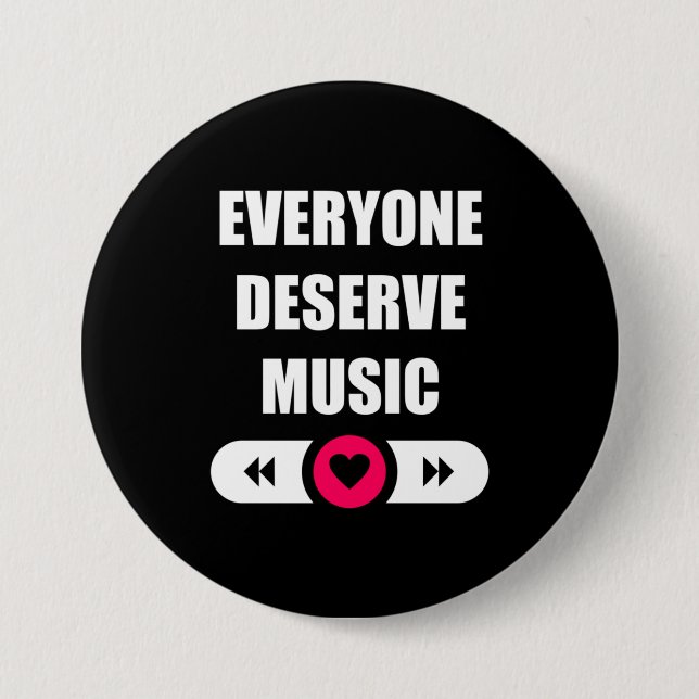 Jeder verdient Musik Button (Vorderseite)
