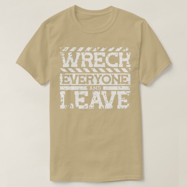 Jeder verwüstet und Wrestling 2 Verlassen T-Shirt (Design vorne)
