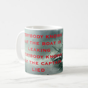 Jeder weiß, dass das Schiff Lyric 2 leckt Kaffeetasse