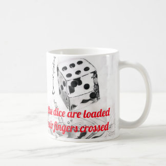 Jeder weiß, dass die Würfel Lyric 2 geladen werden Kaffeetasse