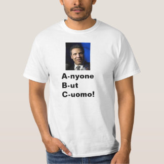 Jedermann aber Cuomo!!! T-Shirt