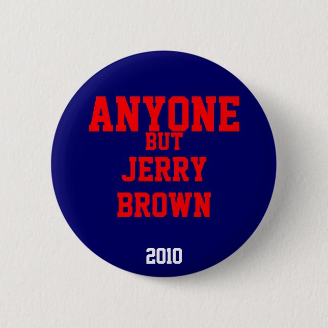Jedermann aber Jerry Brown 2010 Button (Vorderseite)