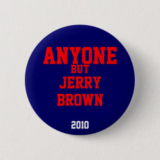 Jedermann aber Jerry Brown 2010 Button