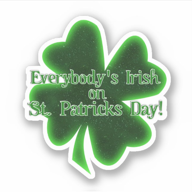 Jedermanns irischer St. Patrick's Day Aufkleber (Vorderseite)