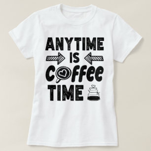 Jederzeit ist Coffein-Zeit Cool präsent T-Shirt