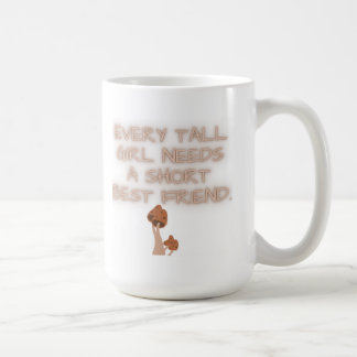 Jedes große Mädchen braucht einen Kurzen besten Fr Kaffeetasse