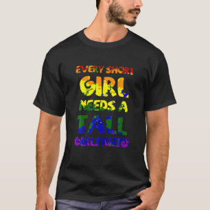 Jedes große Mädchen braucht einen Kurzen Freund Le T-Shirt