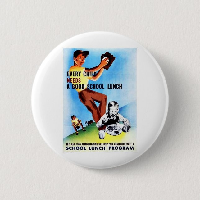 Jedes Kind benötigt eine gute Schulmahlzeit Button (Vorderseite)