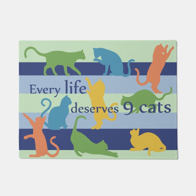 Jedes Leben verdient 9 Katzen Funny Cat Spaß Fußmatte (Vorderseite)