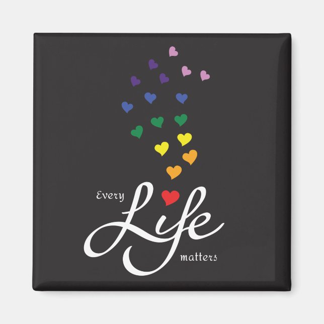 Jedes Leben zählt - Regenbogenfarben - Magnet (Vorne)